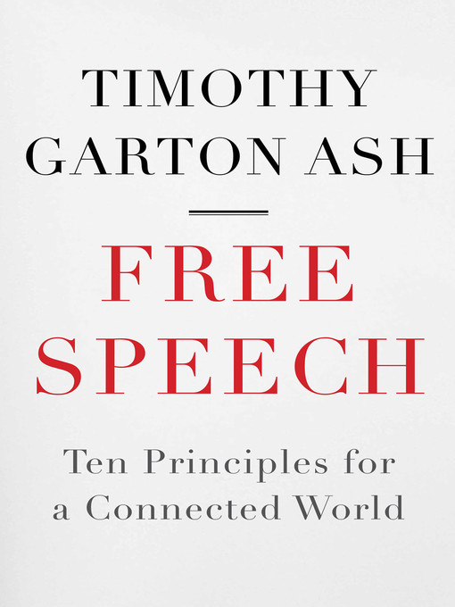 Title details for Free Speech by Timothy Garton Ash - Available